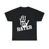 Hi Hater Bye Hater Graphic Tee Shirt, S-5XL