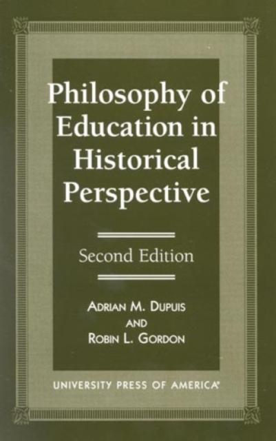 The Philosophy of Education In Historical Perspective Book