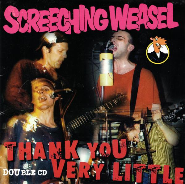 

CD SCREECHING WEASEL - Thank You Very Little LK239CD Panic Button 2000 US Rock Used