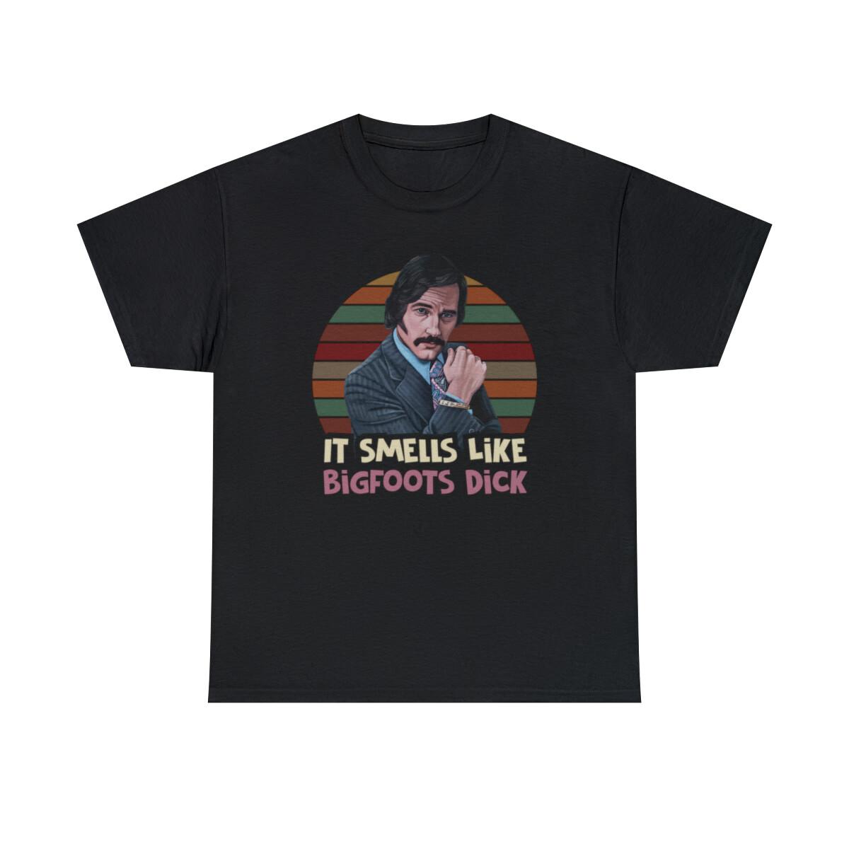 It Smells Like Bigfoots Dick Funny T-Shirt L