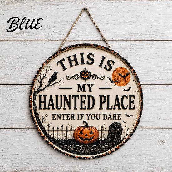 Rustic Halloween Sign Door Sign This Is My Haunted Place Festival Lightweight Hanger Decorative Hanging Plaque Metal Wall Art Decor Party