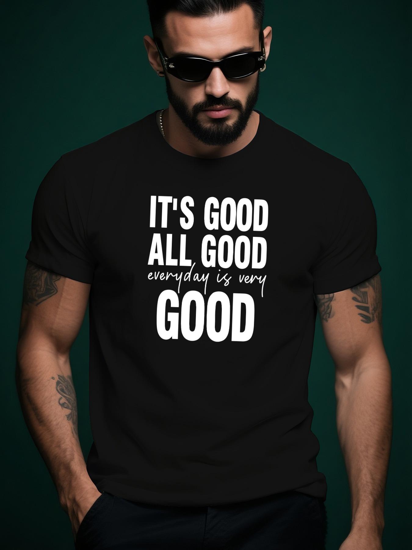 It S Good All Good Graphic Tee - Casual Summer Crew Nec... M