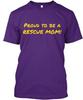 Proud To Be A Rescue Mom TTshirt Made In the USA Size S To 5XL