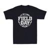 Field Day 2024 Let The Games Begin Funny Saying Teacher Gift Men's T-Shirt