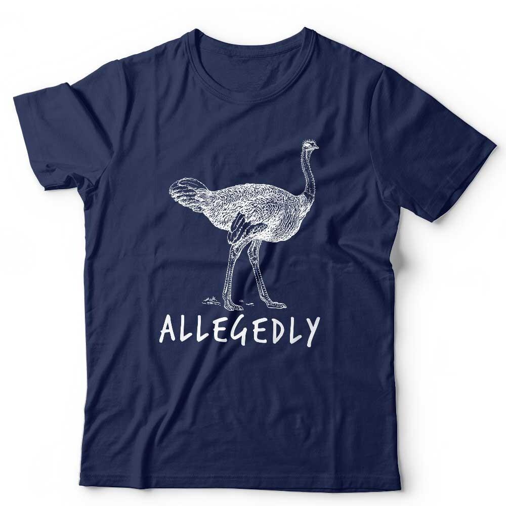 Allegedly Ostrich T Shirt Unisex - Funny, Letterkenny, Flightless, Bird, TV XL