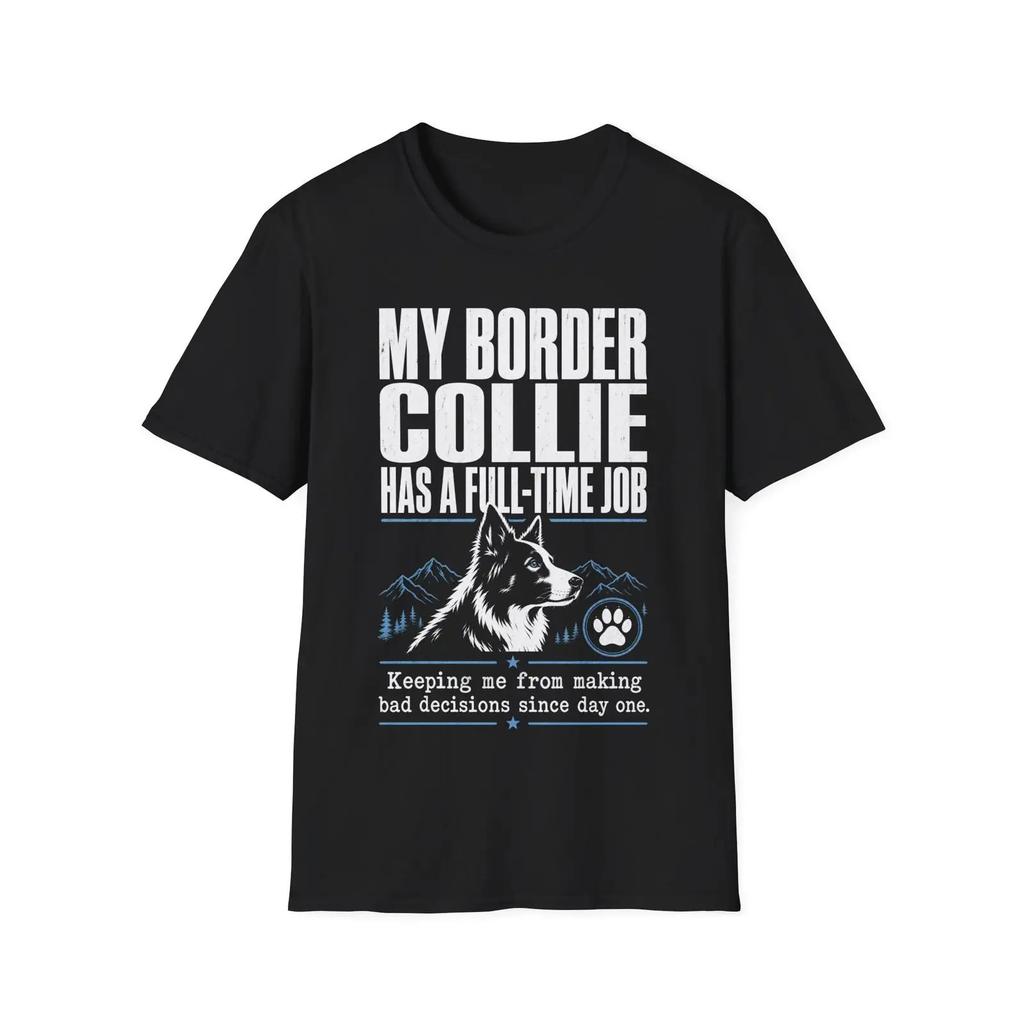 Funny Border Collie Owner Sarcasm T Shirt Pet Lover Dog Vintage Soft Slightly Designer Clothes Casual Comfortable