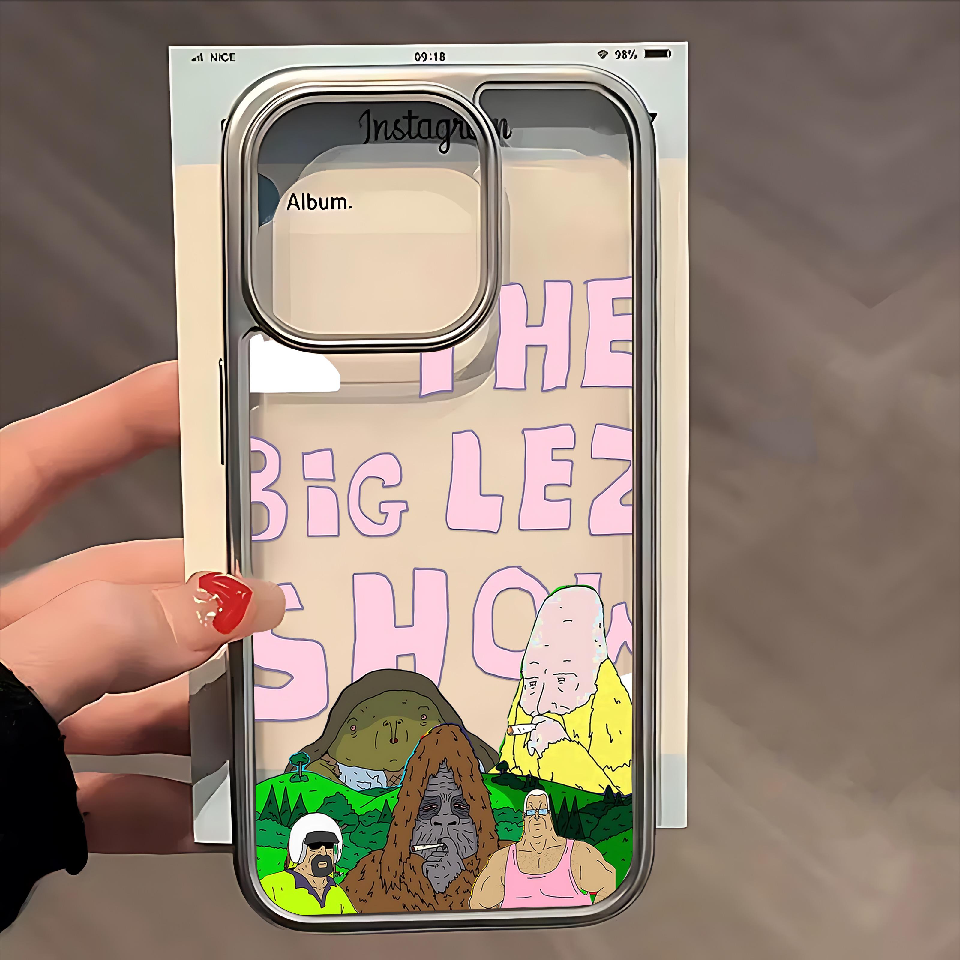 

Fun Cartoon The Big Lez Show Phone Case for IPhone 17 16e 16 15 14 13 12 11 Air Pro Max X XR 8 Plus Luxury Clear Soft Back Cover iPhone 11