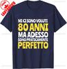 80 Years Funny Gift Male Birthday Unisex Dad Grandpa TShirt PraticaUnisexte Perfetto High Quality Cotton Adult Regular Short Sleeve