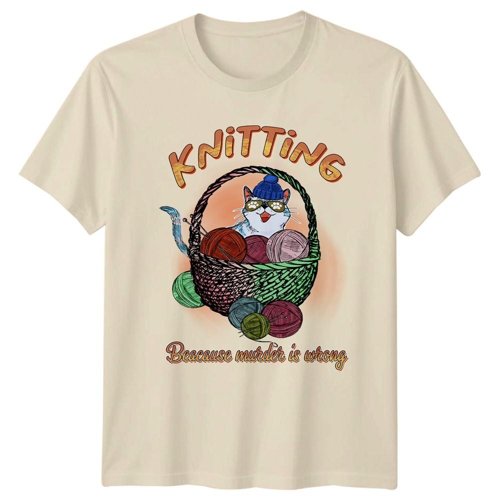 Knitting Beacause Murder Is Wrong TShirt Cat Knitting Hobby Birthday Gift