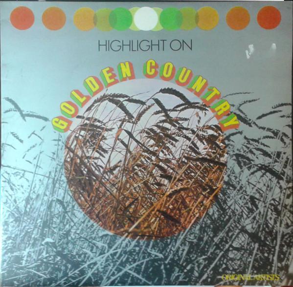 

LP Record VARIOUS - Highlight On Golden Country FRO629 Chimo Music 1977 UK Folk Used