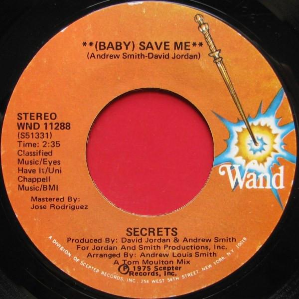 

7inch Record SECRETS - (Baby) Save Me WND11288 Wand 1975 US Soul/Funk Used