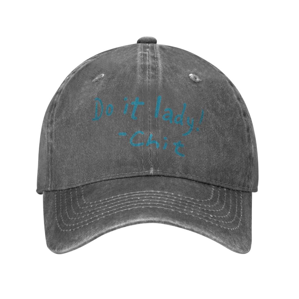 Funny Do It Lady Chit Funny Saying Unisex Women Baseball Cap Humor Distressed Cotton Hat Outdoor All Seasons Adjustable Snapback