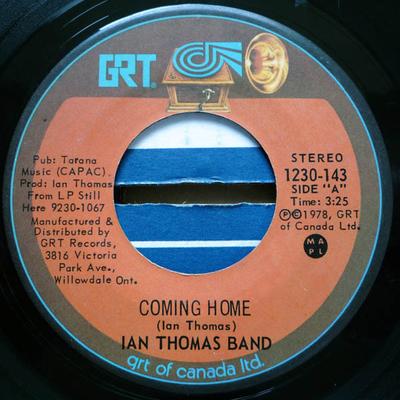 7inch Record IAN THOMAS BAND - Coming Home / Clear Sailing 1230143 GRT 1978 Canada Pop Used