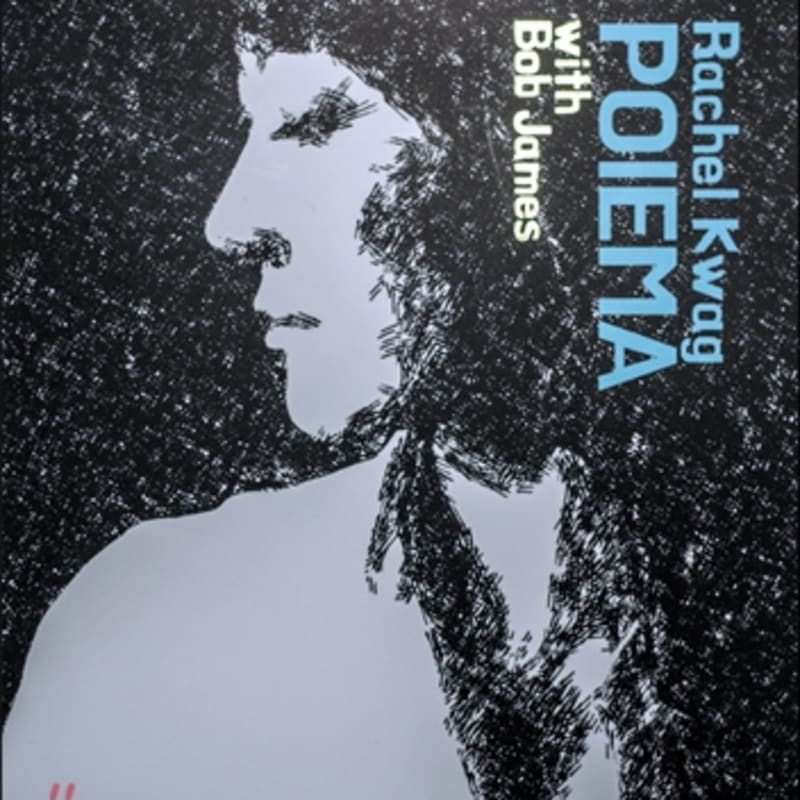 

Rachel Kwag & Bob James - Poiema