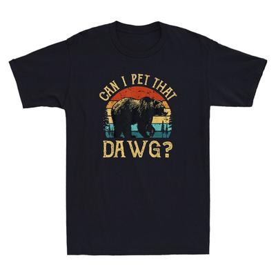 Can I Pet That Dawg Can I Pet That Dog Funny Bear Camping Hiking Men's T-Shirt Unisex T-Shirt