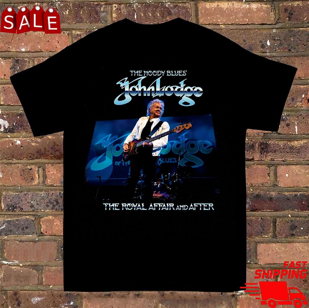 NEW John Lodge The Royal Affair and After T Shirt S-5XL All Size Unisex T-Shirt XXXXL