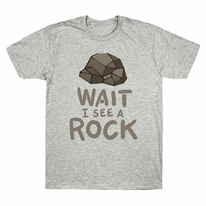 See Wait Geologist Rock Cotton Unisexs I Funny A TShirt Idea TShirt Gift