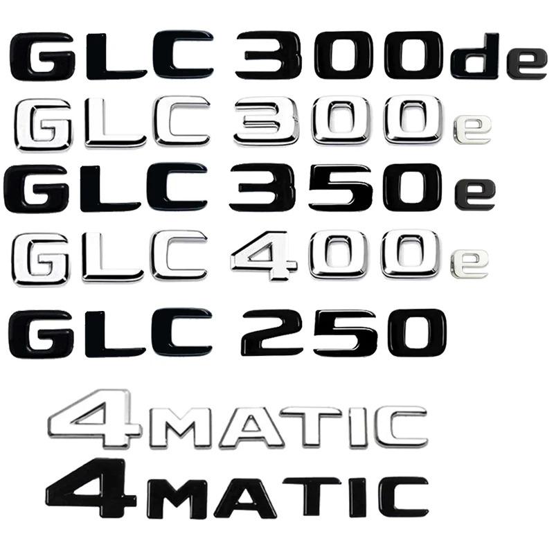 Car Tail Rear Trunk Badge Emblem Letter Stickers For Mercedes Benz GLC X253 GLC260 GLC300de GLC350 GLC200 4MATIC GLC250d GLC350e