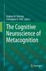Bok The Cognitive Neuroscience of Metacognition
