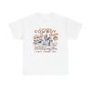 If You Want A Cowboy On A White Horse Graphic T Shirt Unisex Heavy Cotton Tee Unisex T-Shirt