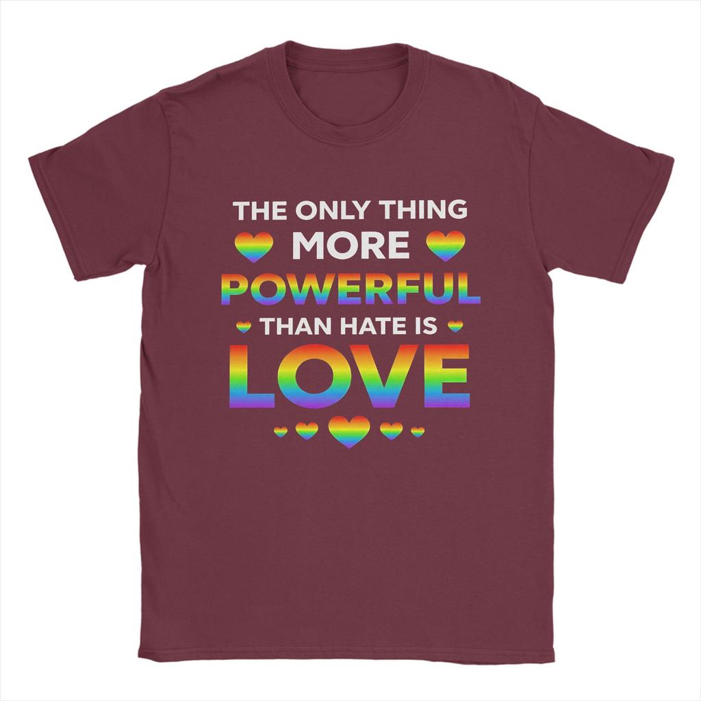 Streetwear T Shirt Summer The Only Thing More Powerful Than Hate Is Love Trending T Shirts 100 Cotton Tee Shirt for Adult Tops