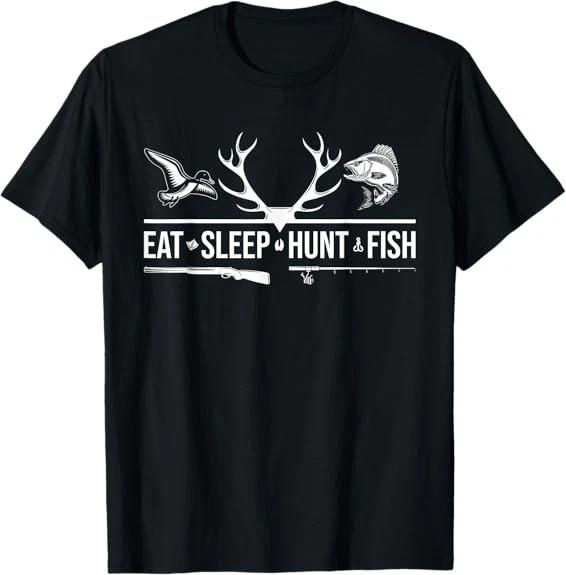 Men s and Women s T-shirts NEW LIMITED Eat Sleep Hunt Fish Funny Hunting Fishing Design Best T-Shirt S-3XL XL