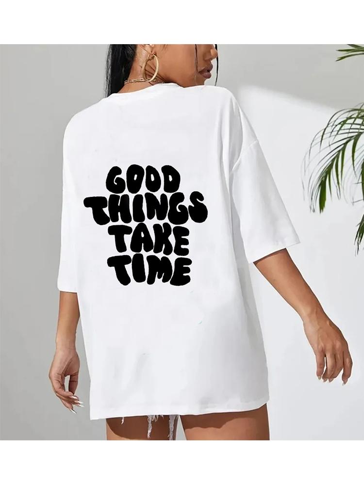 Good Things Take Time Funny Letter Graphic Women's Knitwear Fashion Clothing Cotton Top Fashion Summer T-shirt Plus Size T-shirt