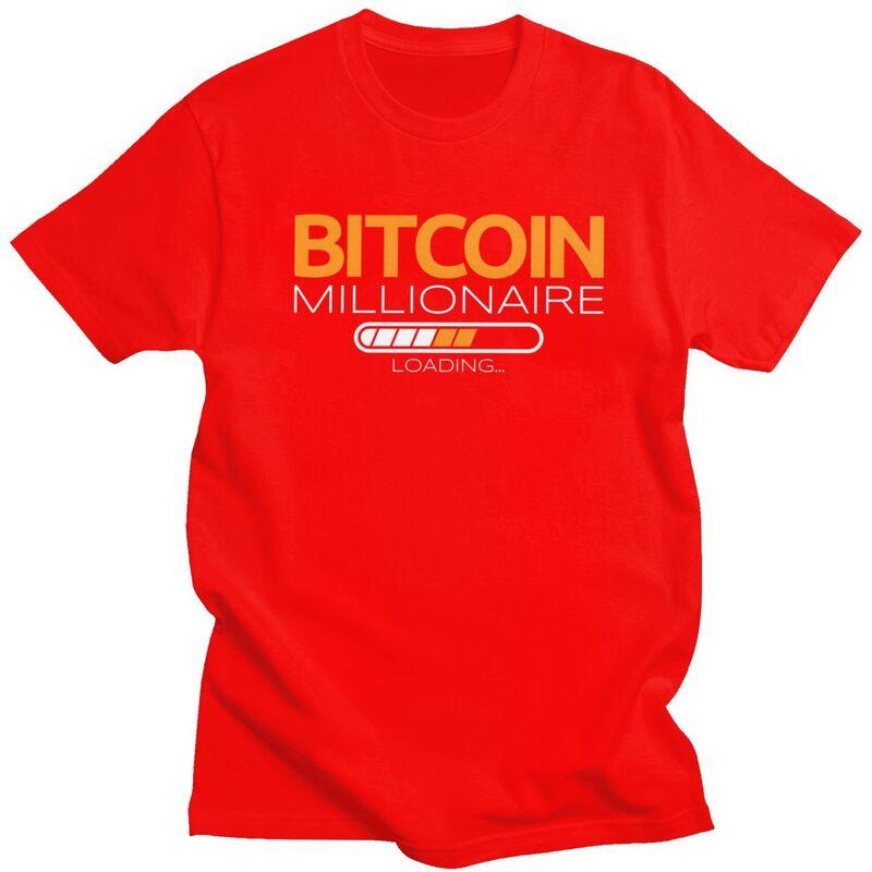 Bitcoin Millionaire Loading BTC Crypto Miner Trader Tshirts for Men Short Sleeve Leisure Tshirts Slim Fit 100 Cotton Tees S