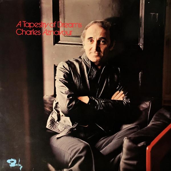 

Виниловая пластинка CHARLES AZNAVOUR A Tapestry Of Dreams 90003 Barclay 1974 Франция Поп Б/у