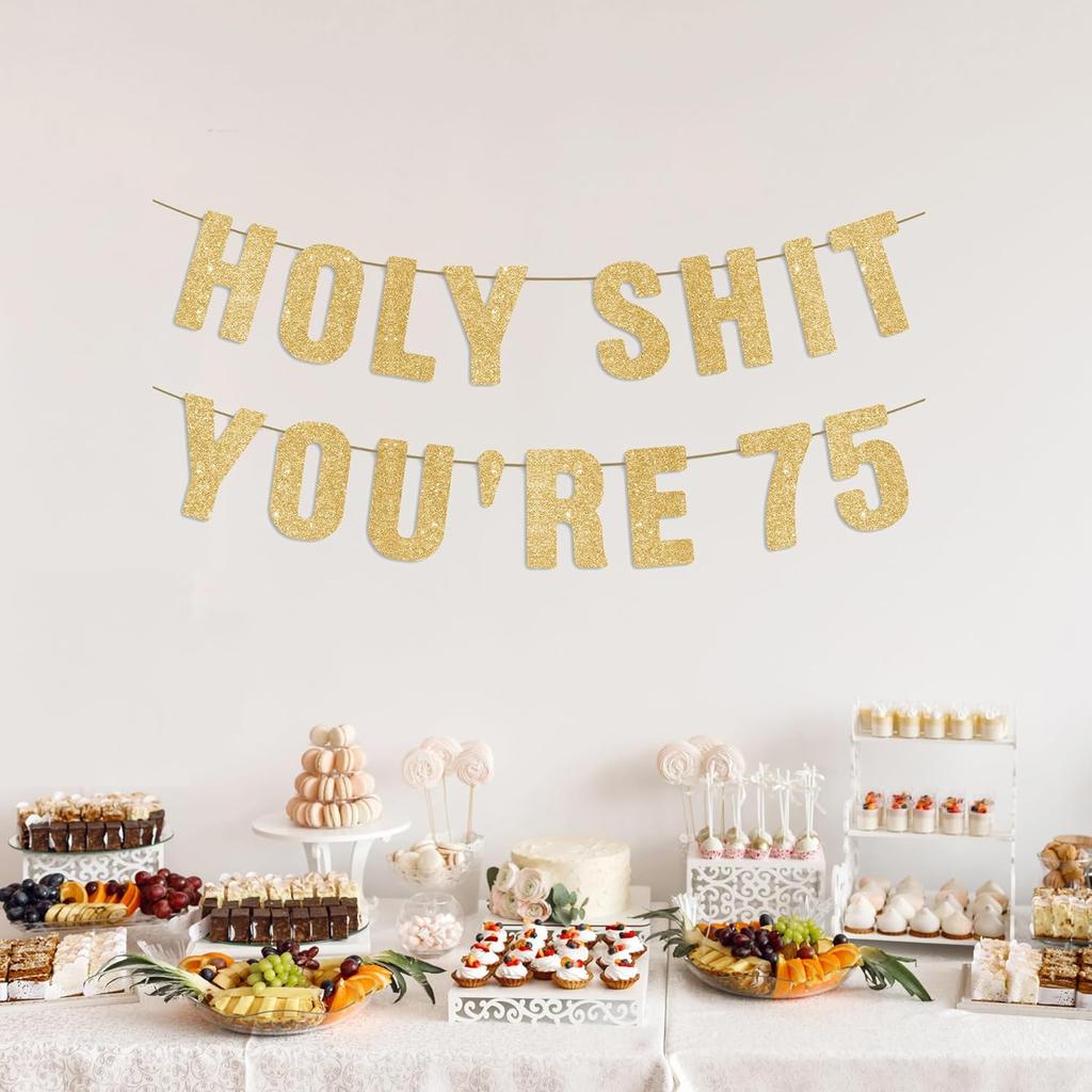 Pre-Strung Holy S You’re 75 Gold Glitter Banner, Happy 75th Birthday Decorations for Men, Funny 75 Years Old Party Sign for Women