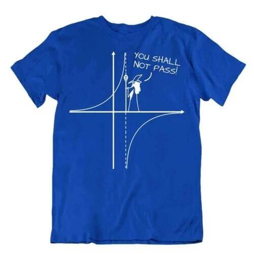 You Shall Not Pass T-Shirt Funny Math Joke Shirt Geometry Tee S