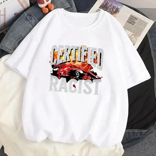 Unisex Certified Racist T-shirt White T-shirt Casual Baseball Top Black Unisex's and Women's Racing T-shirt