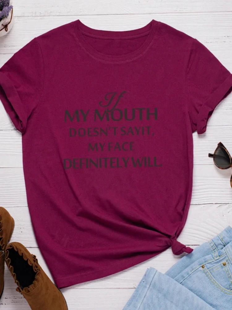 If My Mouth Doesn't Say It Letter Print Women T Shirt Short Sleeve O Neck Loose Women Tshirt Ladies Tee Shirt Tops Clothes Mujer