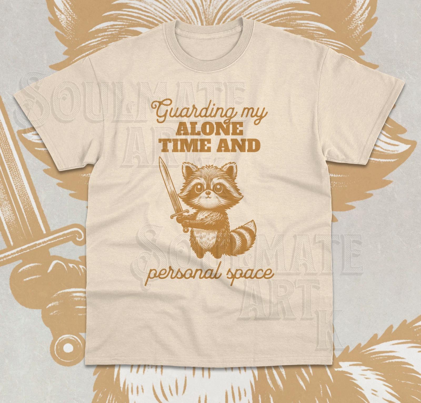 Guarding My Alone Time & Personal Space T-Shirt Funny Meme Raccoon Unisex Shirt M