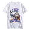 I Eat Dry Wall Opossum Graphic T Shirts Fashion Funny Meme Short Sleeve Tshirt Unisex Casual Vintage Tshirts Y2k Streetwear
