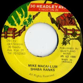 7inch Record SHABBA RANKS - Mike Macallum NONE 30 Headley Ave. 1990 Jamaica Reggae, Ska & Dub Used