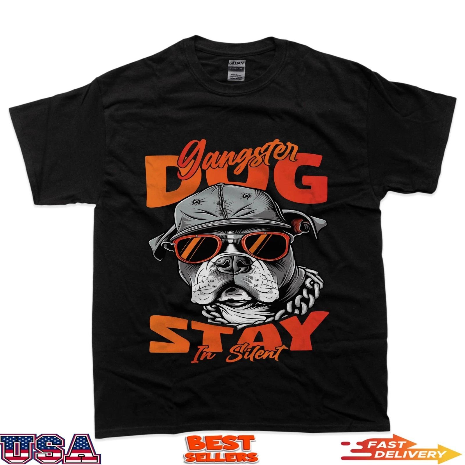 Gangster Dog Stay In Silent Streetwear T-Shirt M