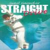 Straight Drive by Sunil Gavaskar Paperback Book 9788129117533