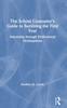 Kniha The School Counselor's Guide To Surviving the First Year : Internship Through Professional Development