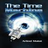 The Time Machine by Arlind Malat Hardback Book 9781477219256