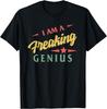 I Am a Freaking Genius Sarcastic Motivational Father Mother T-Shirt
