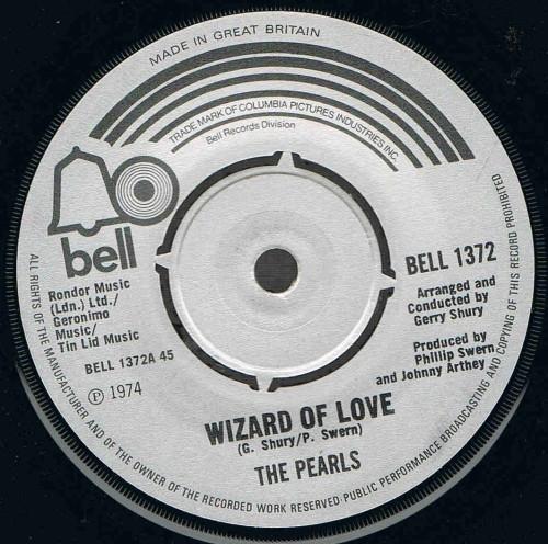 

7inch Record PEARLS - Wizard Of Love BELL1372 BELL RECORDS 1974 UK Soul/Funk Used