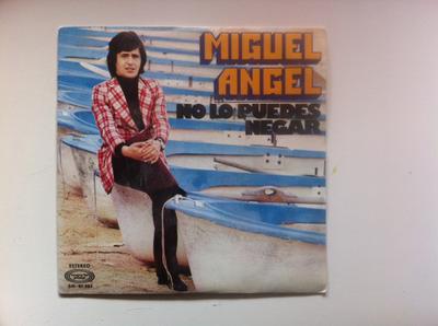 7inch Record MIGUEL ANGEL - No Lo Puedes Negar SN20924 Movieplay 1974 Spain Pop Used