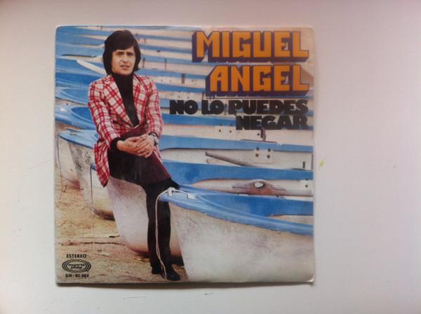 

7inch Record MIGUEL ANGEL - No Lo Puedes Negar SN20924 movieplay 1974 Spain Pop Used