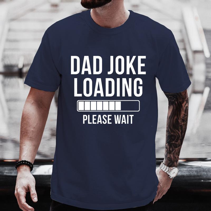 Dad Joke Loading Progress Bar Print Tshirt Black Casual Short Sleeve