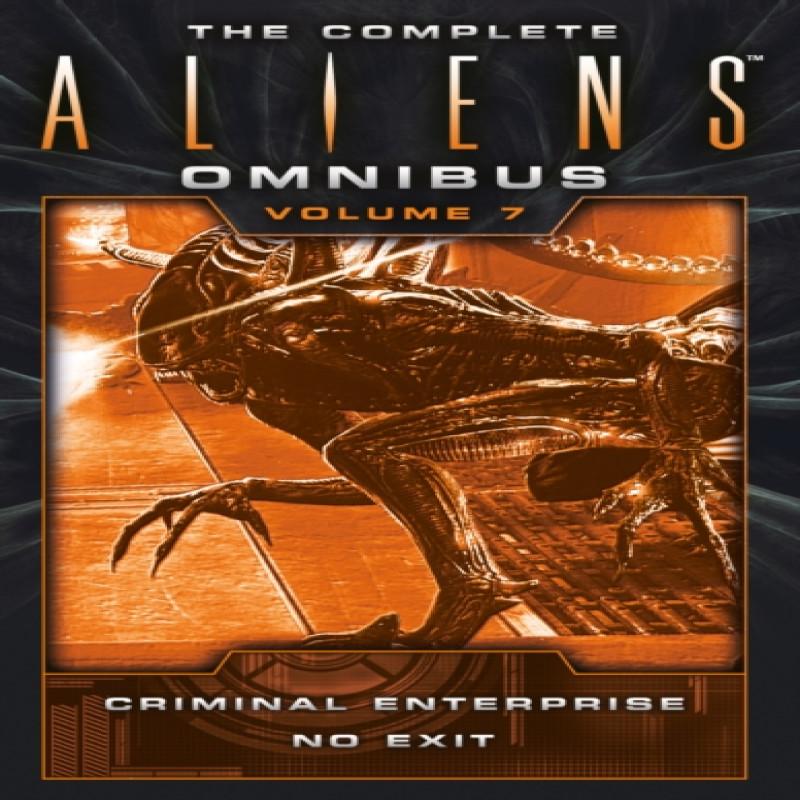 The Complete Aliens Omnibus Volume Seven Criminal Enterprise No... 9781783299133
