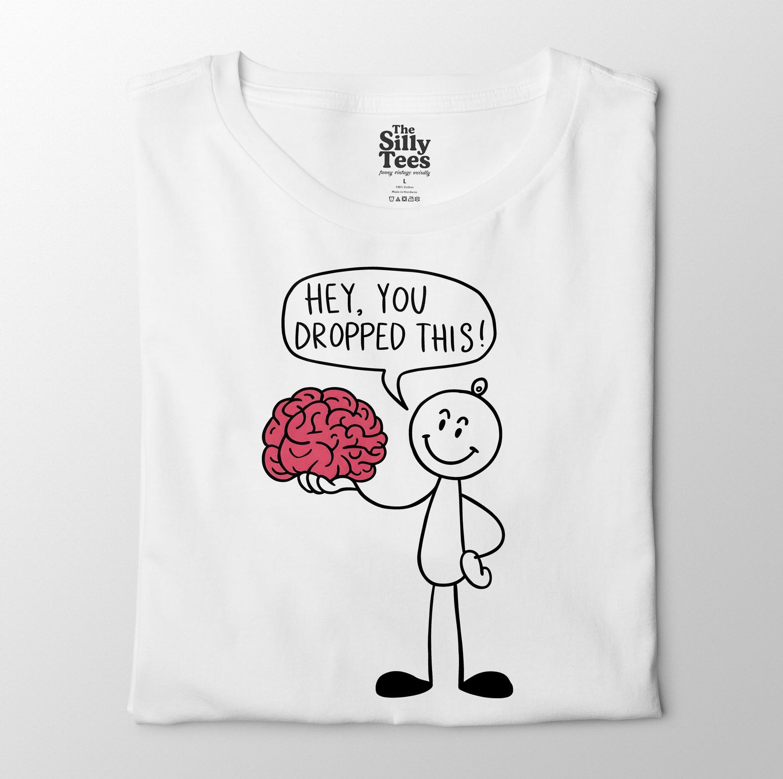 Funny Brain T-Shirt: Hey You Dropped This Mental Health Humor XL