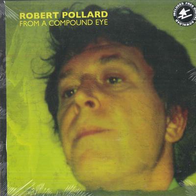 LP Schallplatte ROBERT POLLARD - From A Compound Eye GBVI105 Guided By Voice 2021 US Rock