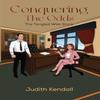 Conquering The Odds by Judith Kendall Paperback Book 9781035884537