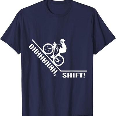 Oh Shift T Shirt Bicycle Bike Rider Funny